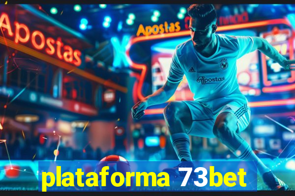 plataforma 73bet